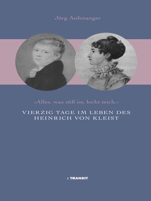 cover image of Vierzig Tage im Leben des Heinrich von Kleist